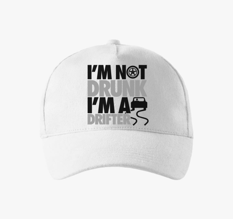 I'm not drunk i'm a drifter baseball sapka