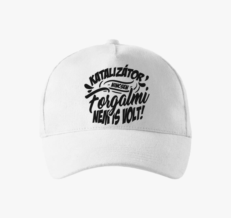 Katalizátor nincsen forgalmi nem is volt baseball sapka