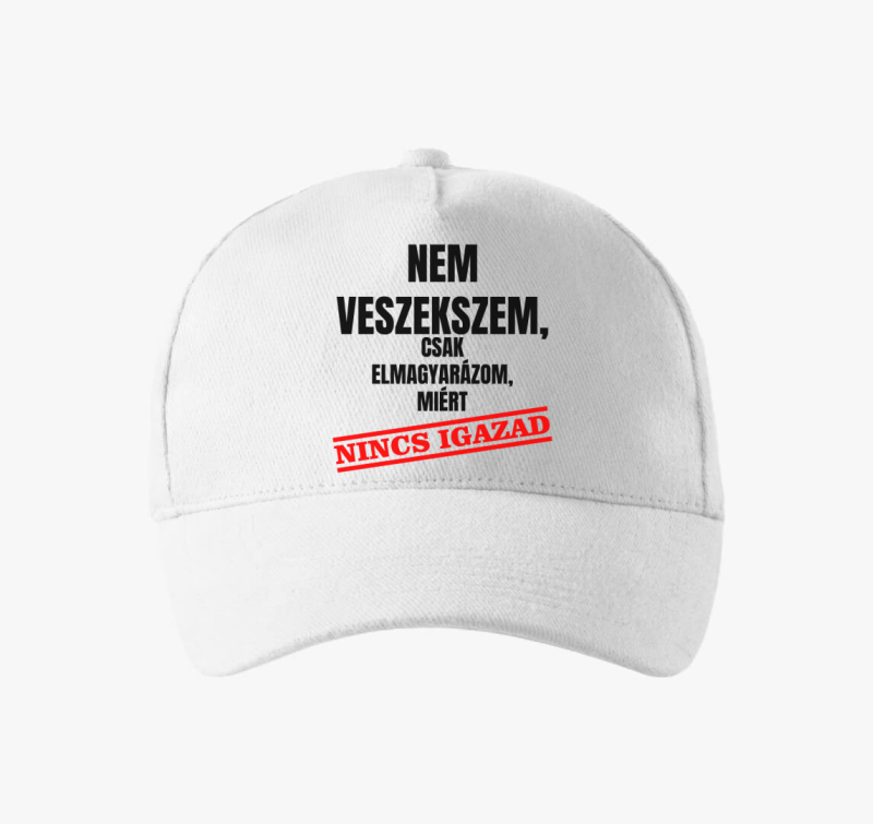 Nem veszekszem csak elmagyarázom miért nincs igazad baseball sapka