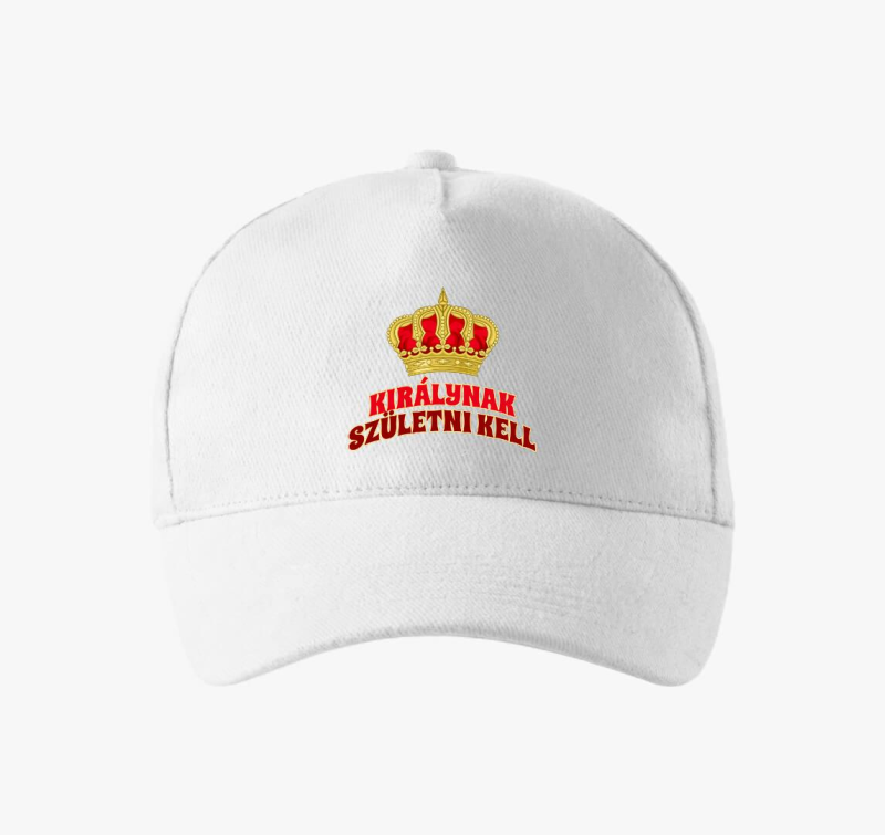 Királynak születni kell baseball sapka