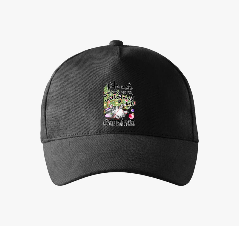 Ha nem játszol velem cica karácsonyfával baseball sapka