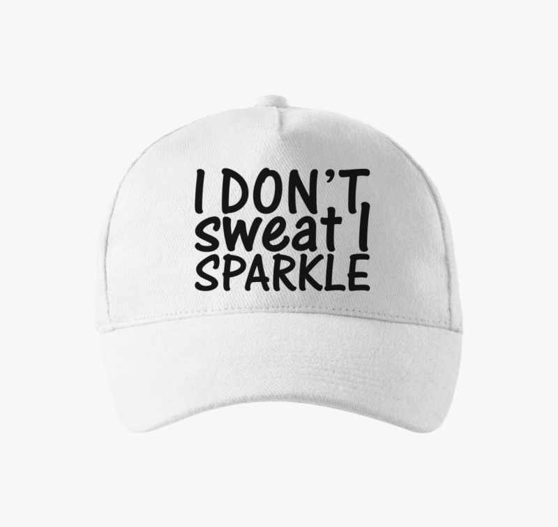 I don't sweat I sparkle baseball sapka