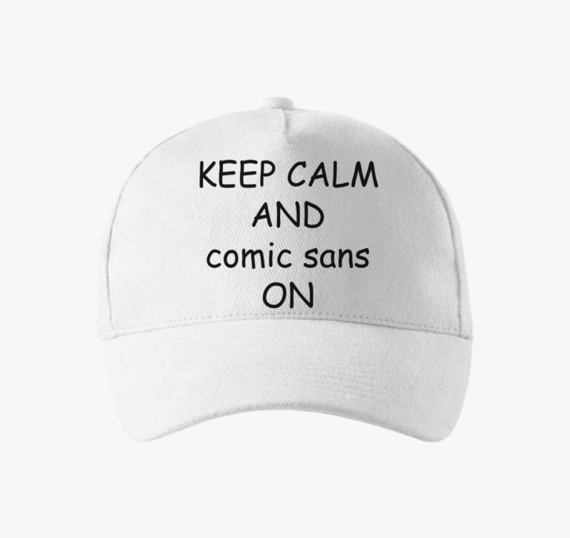 Keep calm comic sans baseball sapka