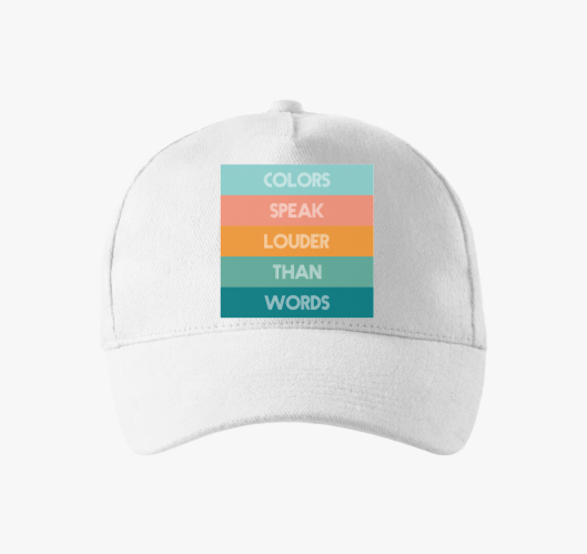 COLORS SPEAK LOUDER THAN WORDS...