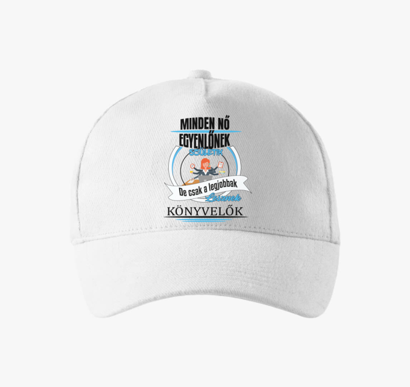 Minden nő egyenlőnek születik, de csak a legjobbak lesznek könyvelők baseball sapka