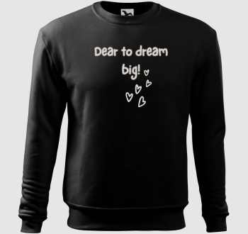 Dear to dream big! Feliratos belebújós pulóver