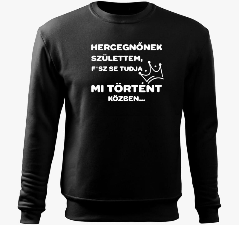 Hercegnőnek születtem nem tudom mi történt közben belebújós pulóver