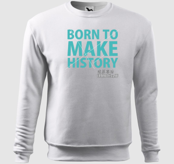 Born to Make History belebújós pulóver
