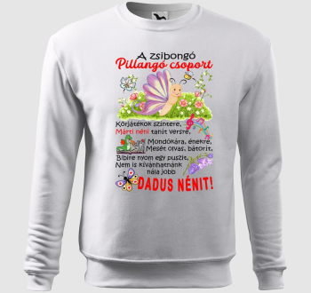 Dadus néninek Zsibongó Pillangó csoport névvel belebújós pulóver
