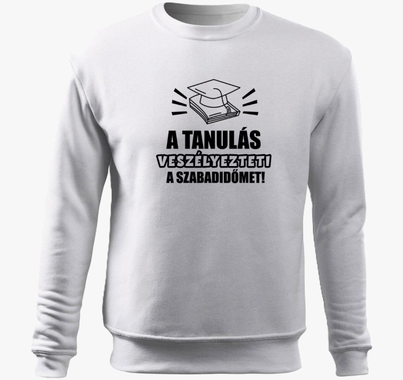 A tanulás veszélyezteti a szabadidőmet belebújós pulóver