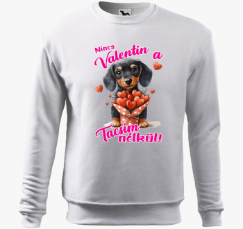 Nincs Valentin a Tacsim nélkül belebújós pulóver
