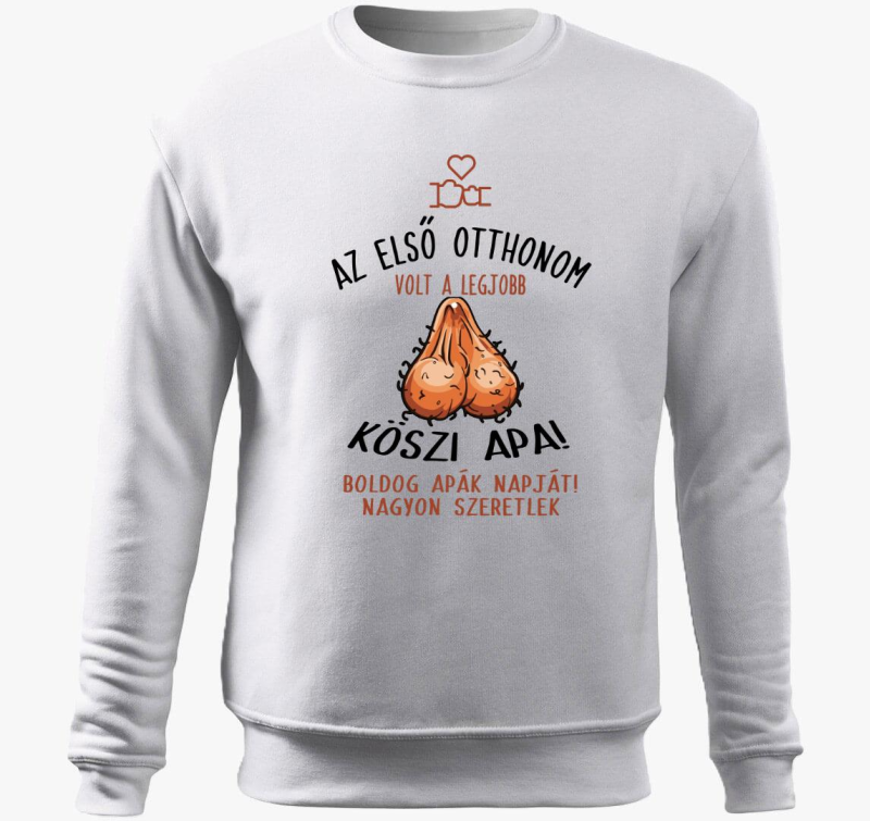 Az első otthonom volt... vicces belebújós pulóver