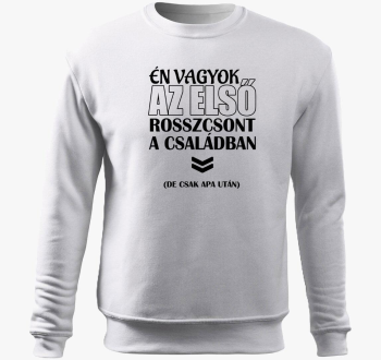 Én vagyok az első rosszcsont belebújós pulóver