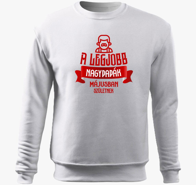 A legjobb nagypapák májusban születnek belebújós pulóver - választható hónappal