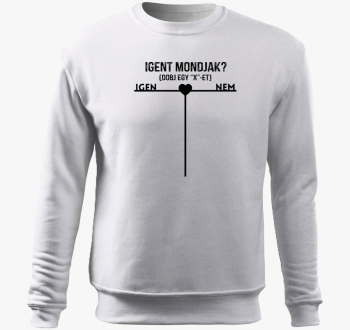 Igent mondjak ? bele...