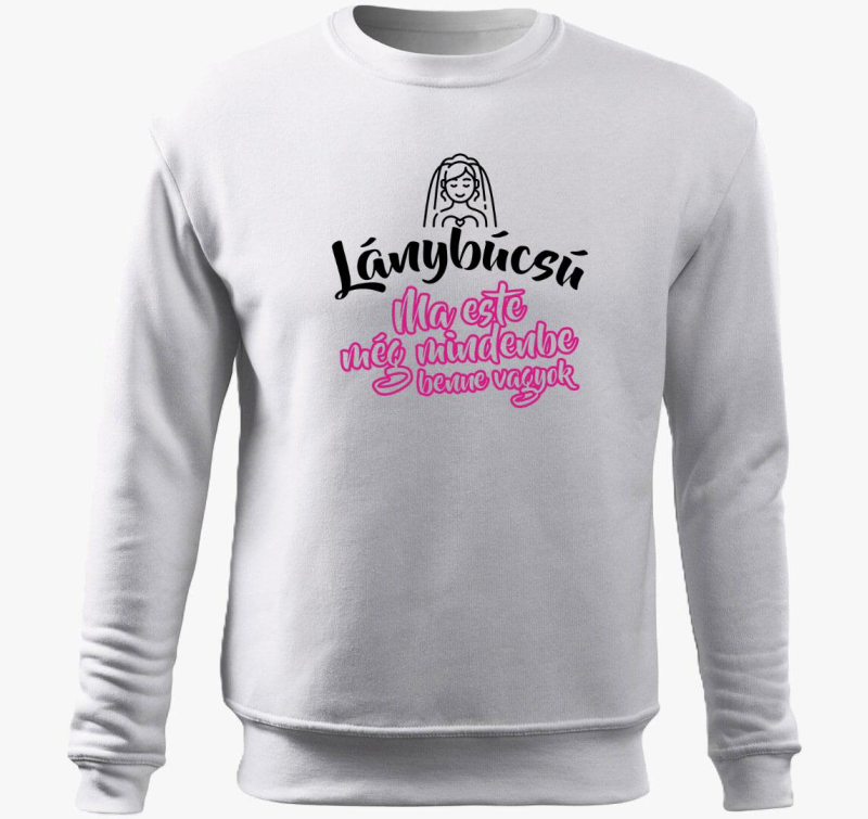 Ma este még mindenbe benne vagyok menyasszony belebújós pulóver