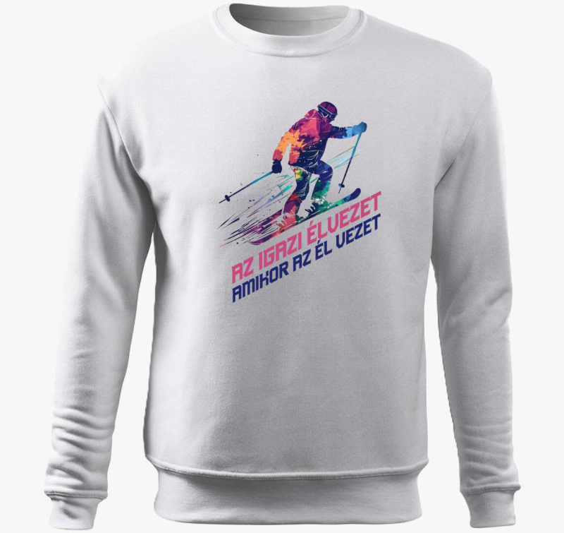 Az Igazi Élvezet Amikor Az Él Vezet belebújós pulóver 