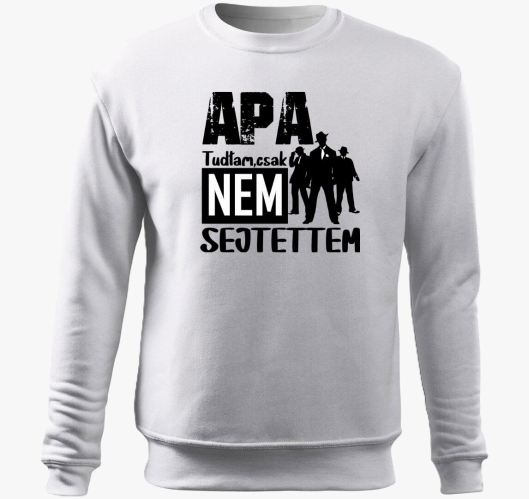 Apa vagyok tudtam csak...beleb...