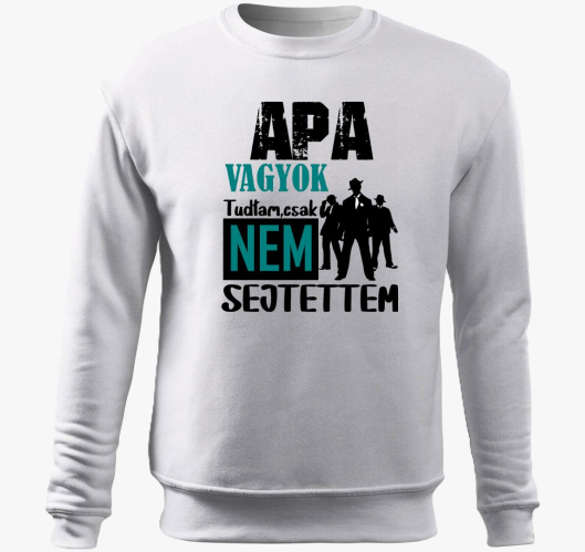 Apa vagyok tudtam csak... feli...