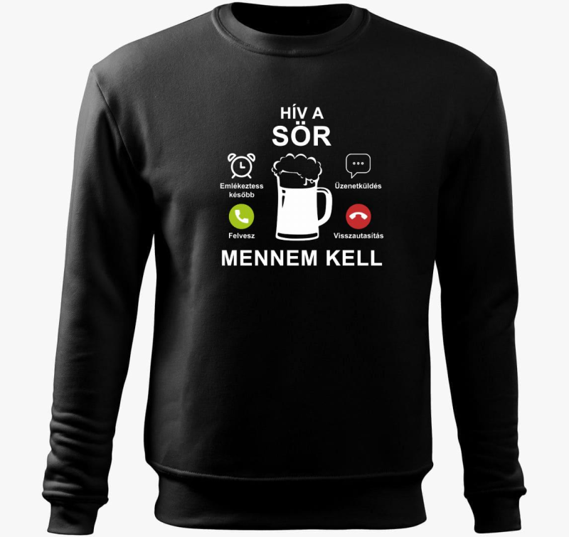 Hív a sör mennem kell belebújós pulóver