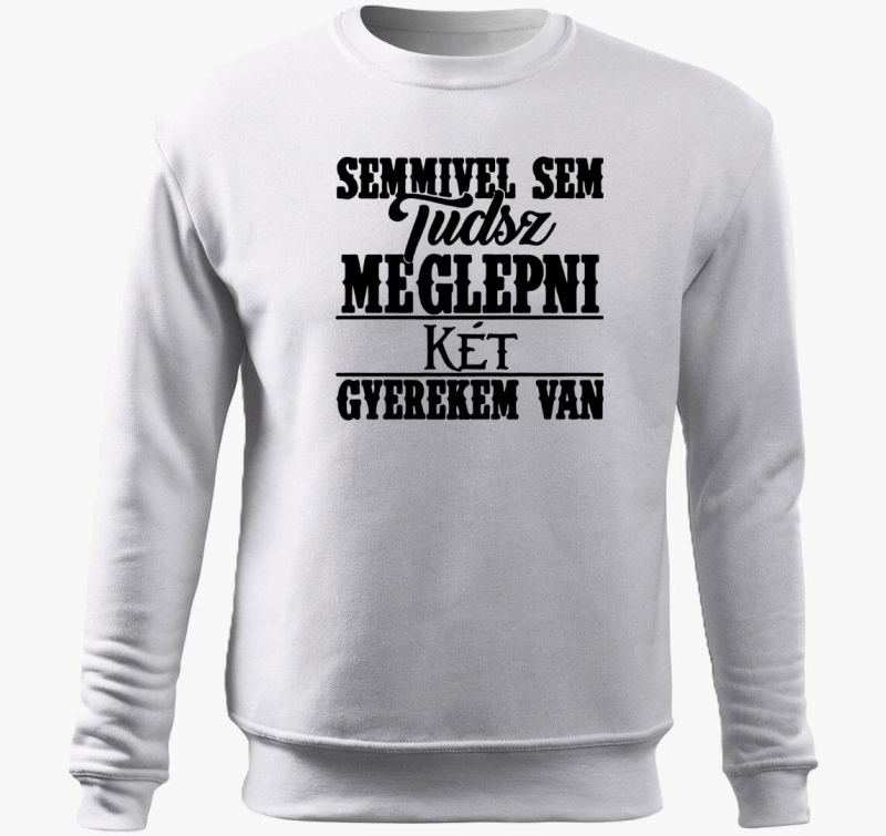 Semmivel sem tudsz meglepni két gyermekem van belebújós pulóver