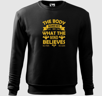 The body achieves what the mind believes belebújós pulóver