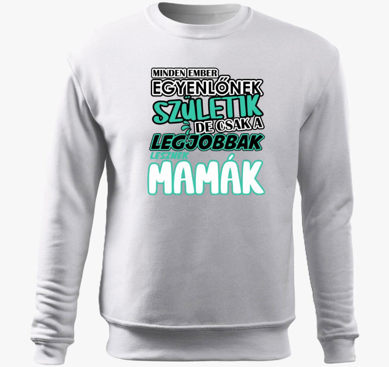 Egyenlőnek születik Mama belebújós pulóver