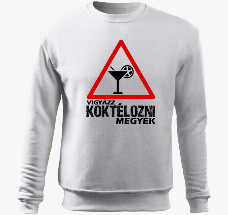 Vigyázz koktélozni megyek belebújós pulóver