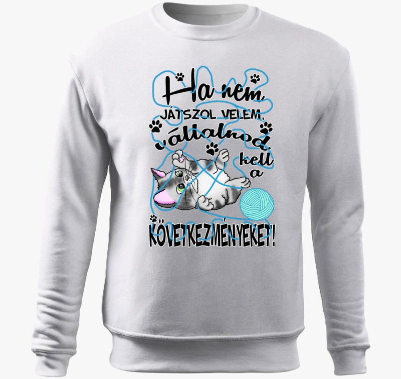 Ha nem játszol velem cica gombolyaggal belebújós pulóver