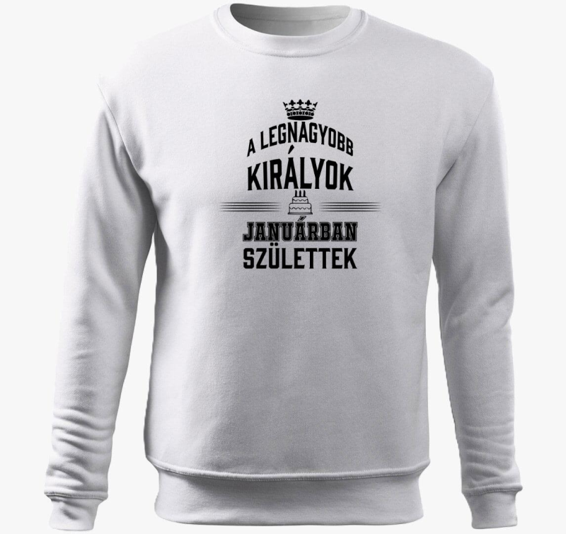 A legnagyobb királyok januárban születtek születésnapi belebújós pulóver
