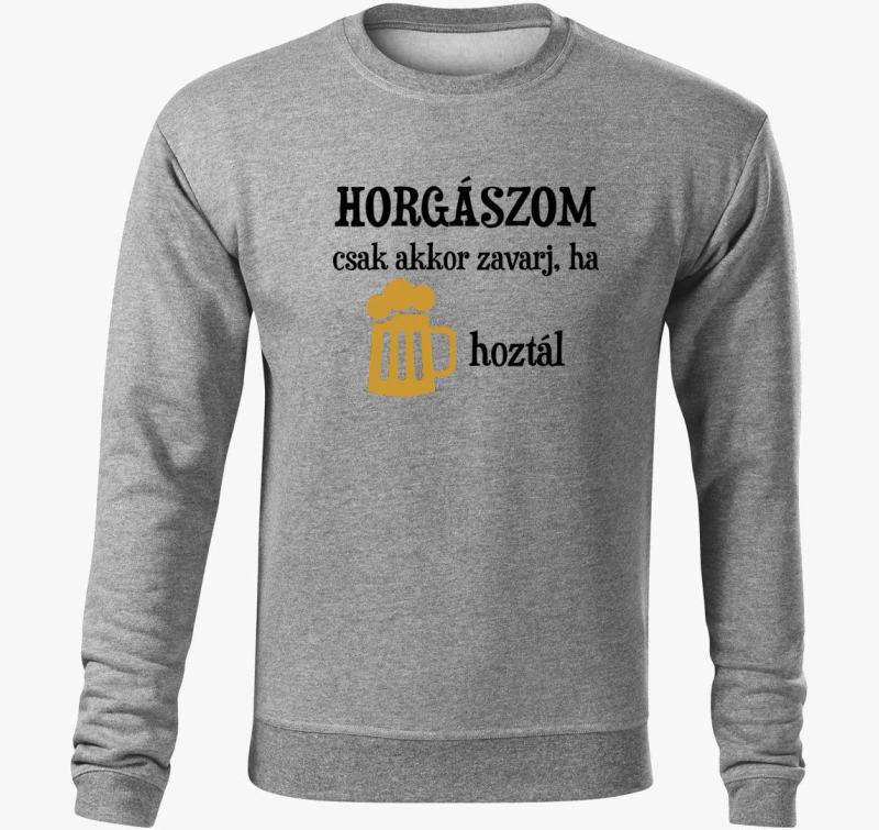 Horgászom csak akkor zavarj ha sört hoztál belebújós pulóver