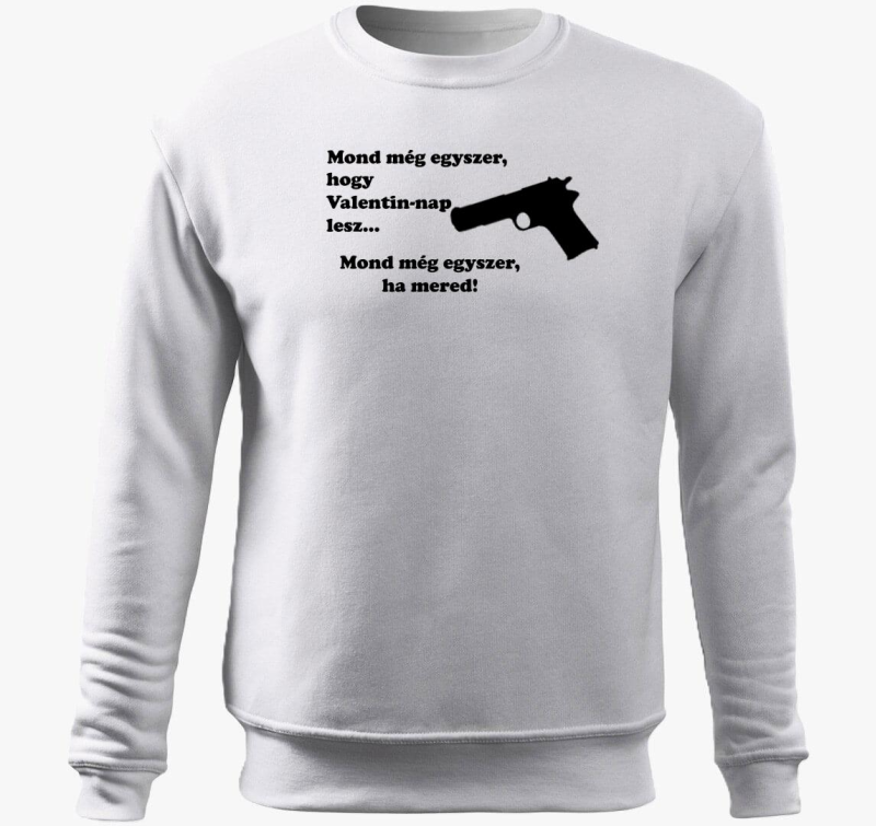 Mond még egyszer Valentin belebújós pulóver