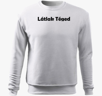 Látlak Téged belebúj...