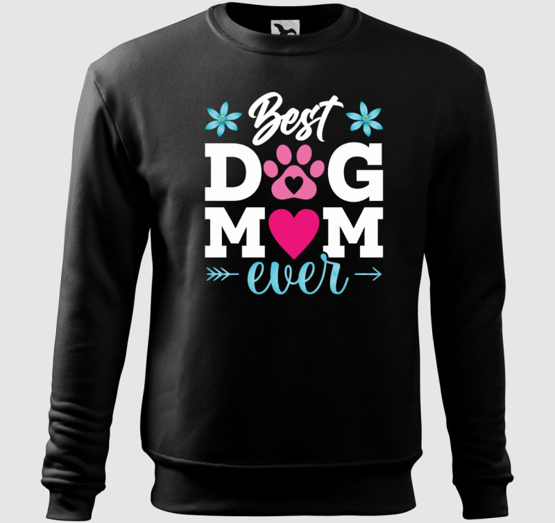Best dog mom ever kutyás belebújós pulóver
