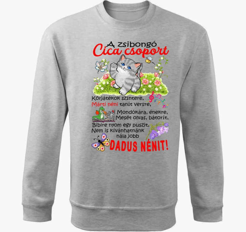 Dadus néninek Zsibongó Cica csoport névvel belebújós pulóver