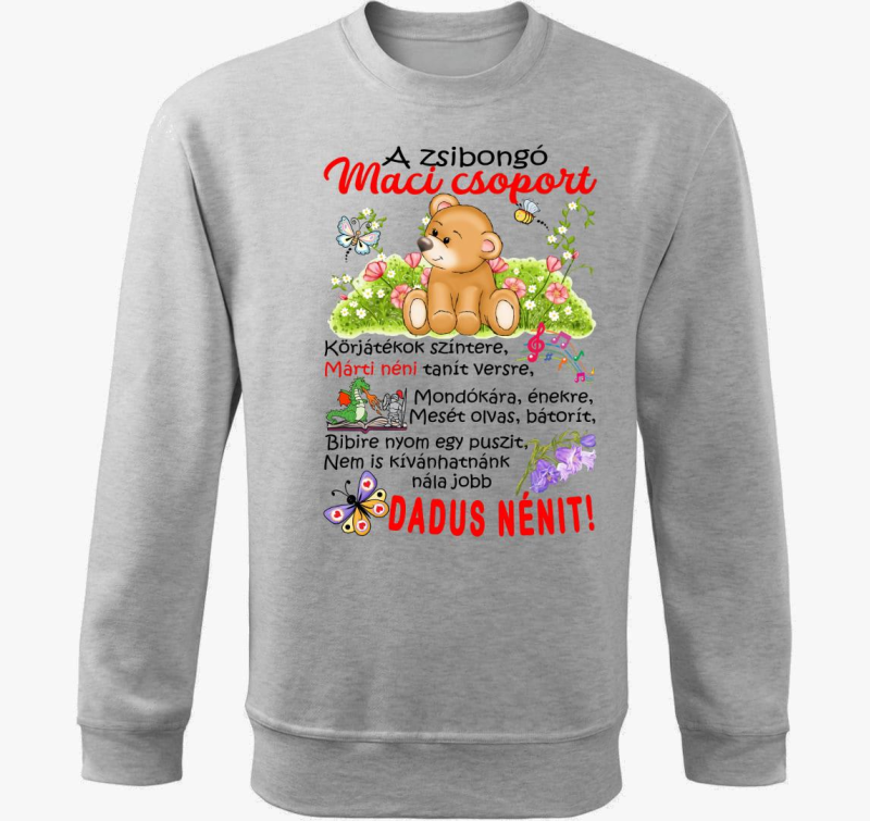 Dadus néninek Zsibongó Maci csoport névvel belebújós pulóver
