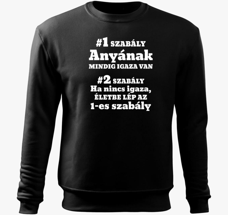 Anyának mindig igaza van szabály anyáknak belebújós pulóver