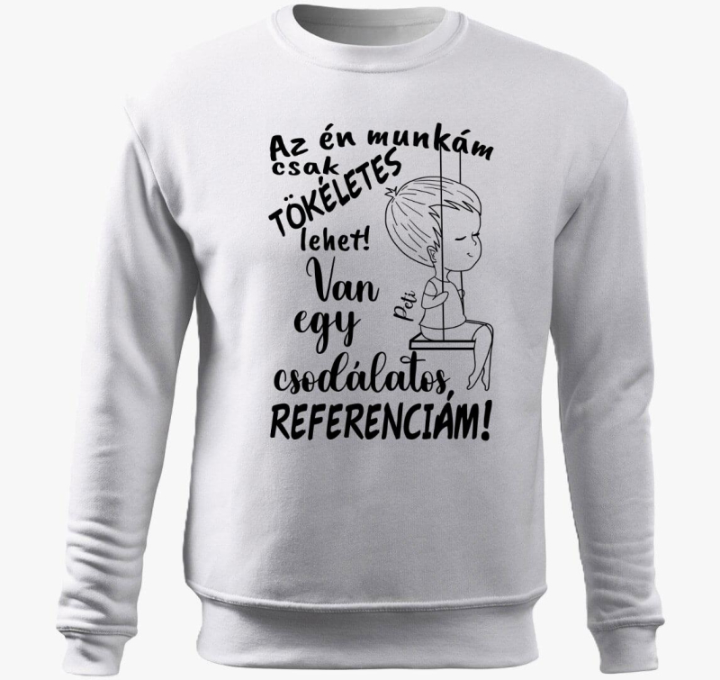 Az én munkám csak tökéletes lehet, csodálatos referenciám egy fiú belebújós pulóver