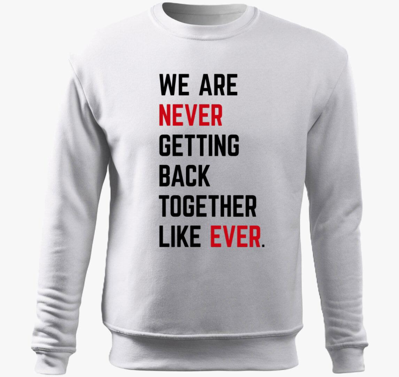 We are never Taylor Swift belebújós pulóver