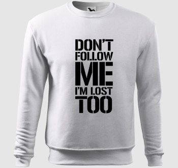 dont follow me  belebújós pulóver