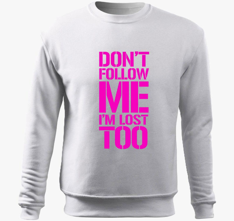 Dont follow me pink belebújós pulóver