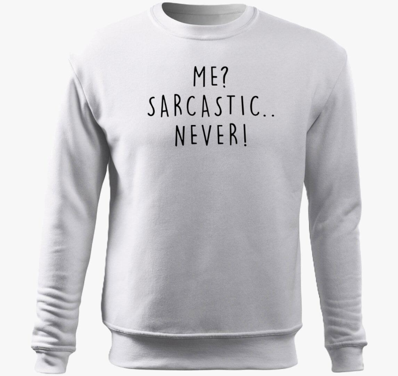 Én szarkasztikus? Soha!  belebújós pulóver