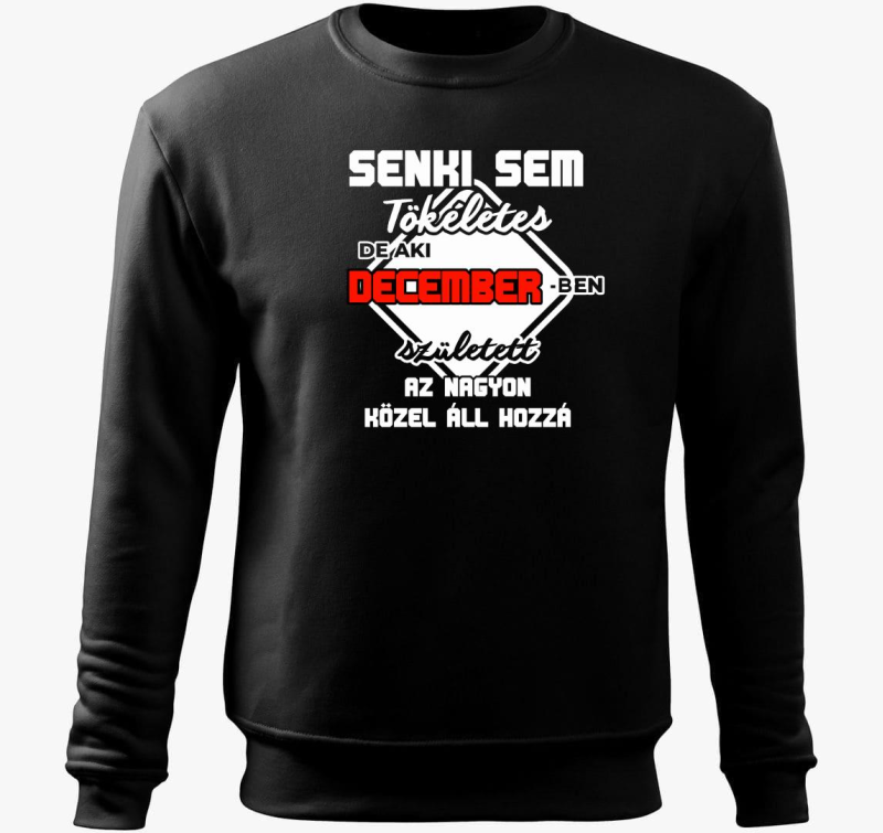 Senki sem tökéletes de aki decemberben született közel áll hozzá belebújós pulóver