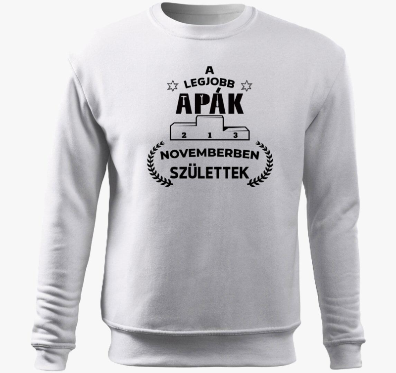 A legjobb apák novemberben születtek belebújós pulóver