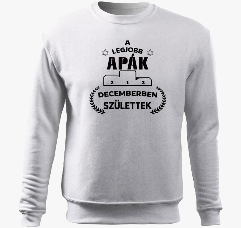 A legjobb apák decemberben születtek belebújós pulóver