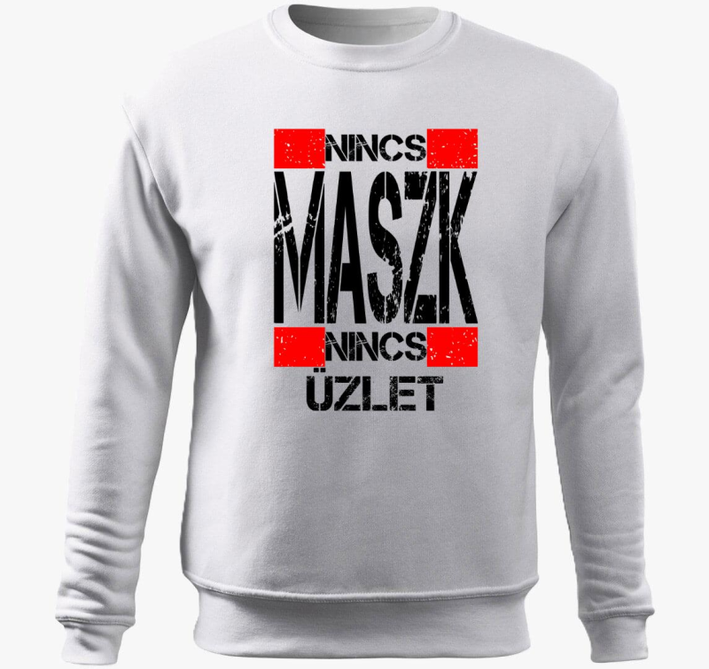 Nincs maszk, nincs üzlet belebújós pulóver
