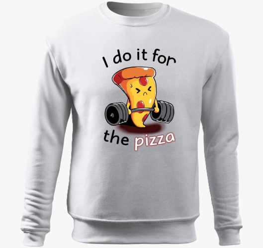 Csak a pizzáért teszem belebúj...