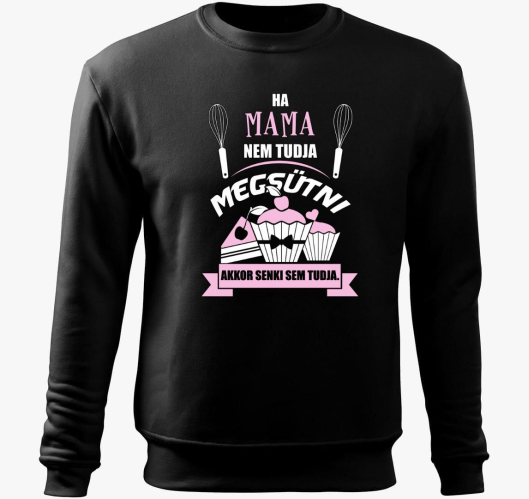 Ha mama nem tudja megsütni, ak...