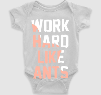 Work hard like ants body