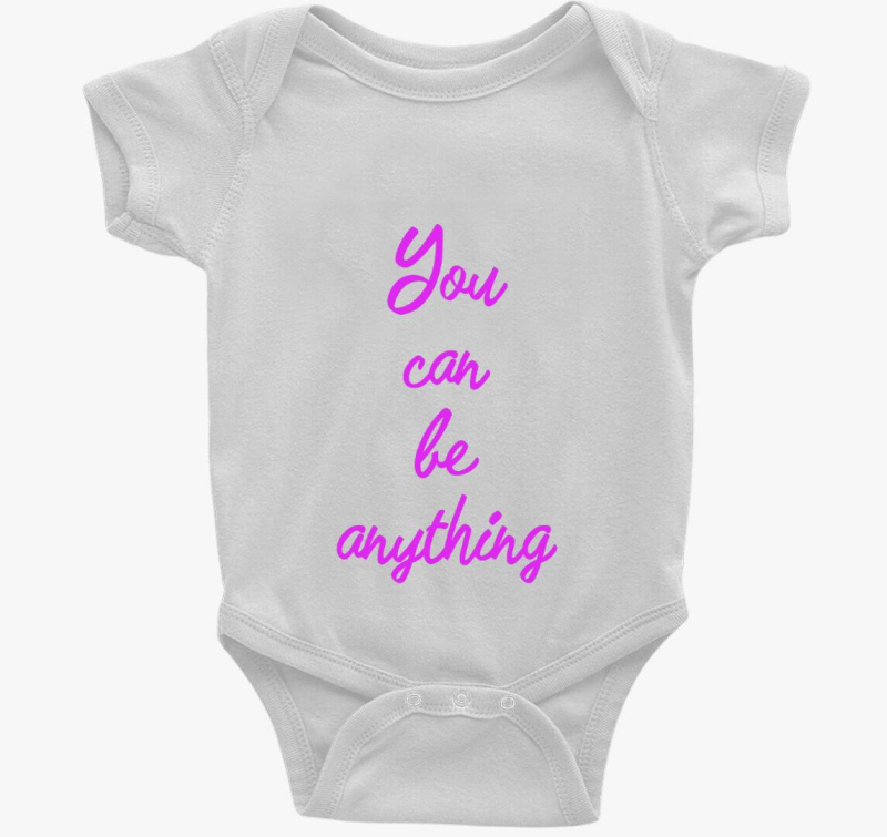 You can be anything body